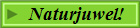 Naturjuwel!