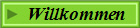 Willkommen